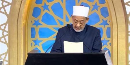 احتفالية المولد النبوي، شيخ الأزهر: فقدان الرحمة أخطر ما يواجه الإنسان
