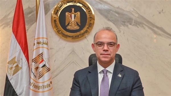 وزير الاستثمار: تأهيل المصدرين لمواكبة المتطلبات التنظيمية للأسواق الدولية يدعم تنافسية الصادرات